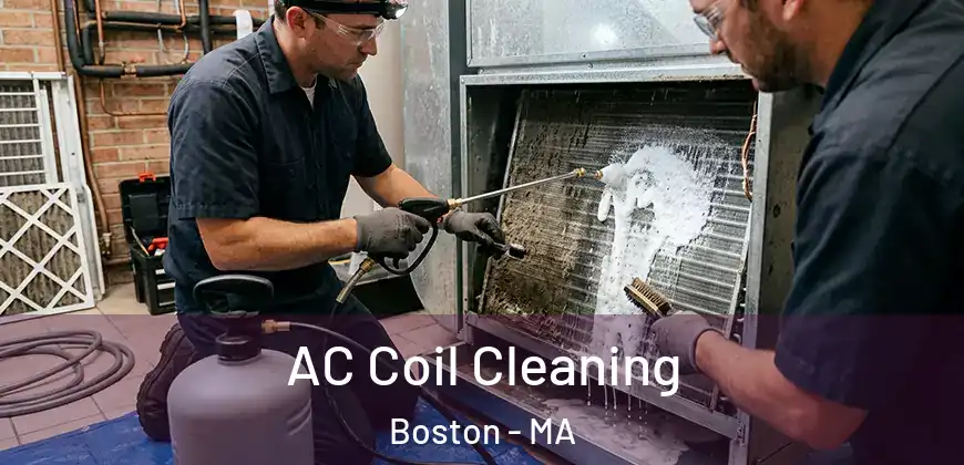  AC Coil Cleaning Boston - MA