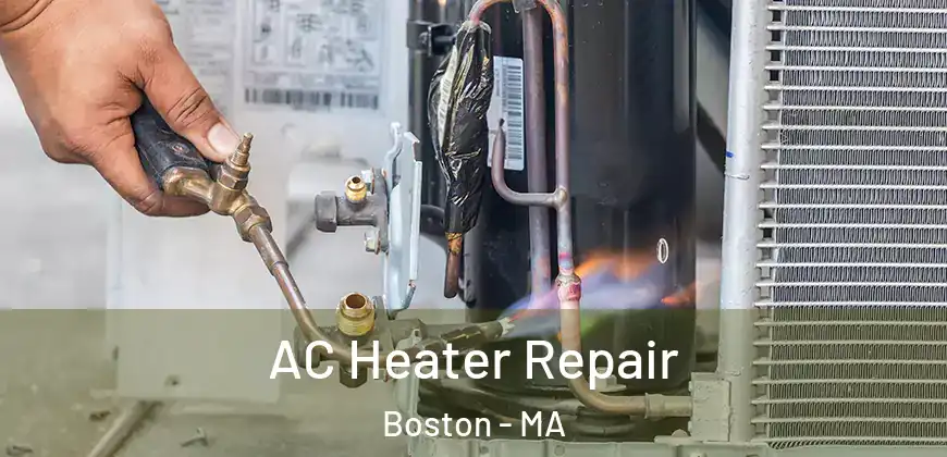  AC Heater Repair Boston - MA