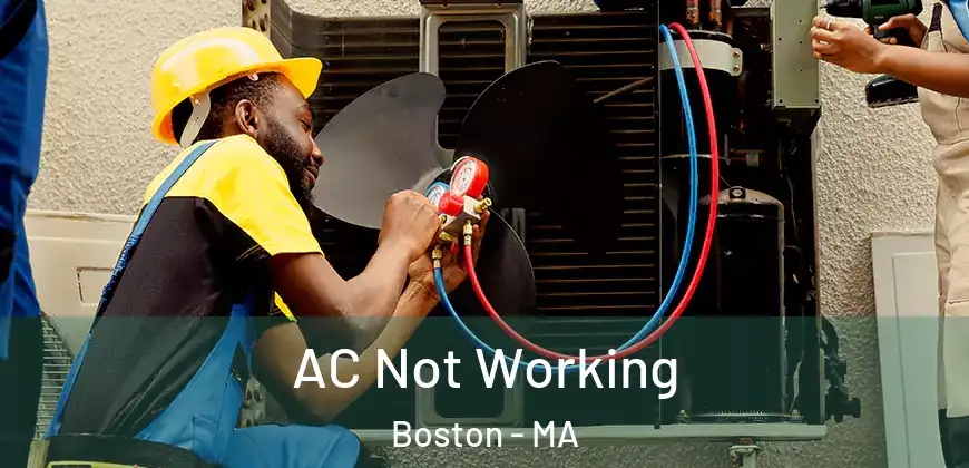  AC Not Working Boston - MA