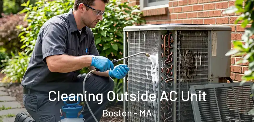 Cleaning Outside AC Unit Boston - MA