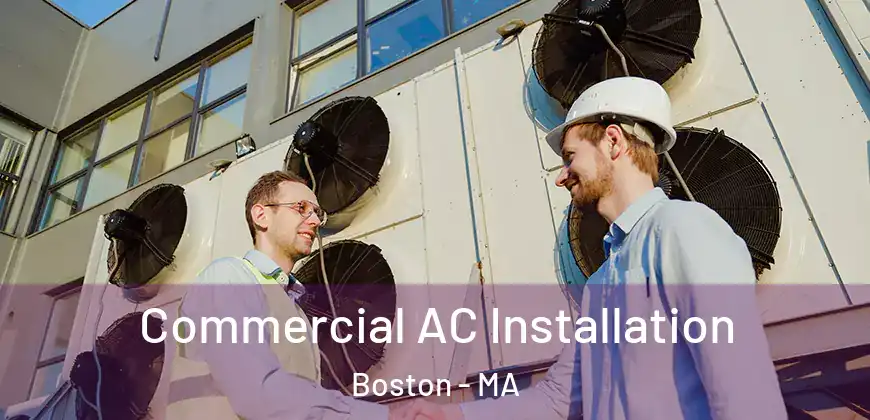  Commercial AC Installation Boston - MA