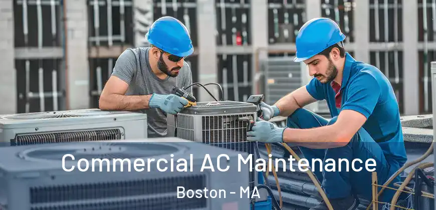  Commercial AC Maintenance Boston - MA