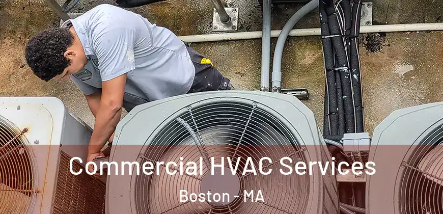  Commercial HVAC Services Boston - MA