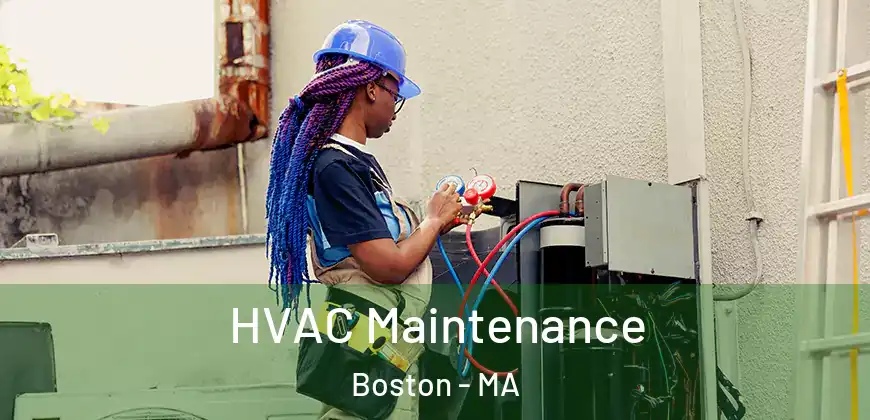  HVAC Maintenance Boston - MA