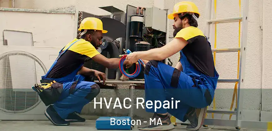  HVAC Repair Boston - MA