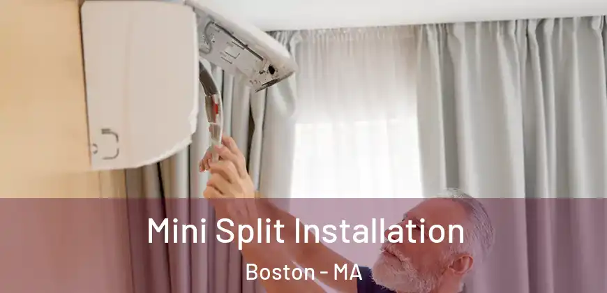  Mini Split Installation Boston - MA